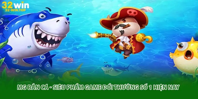mg bắn cá